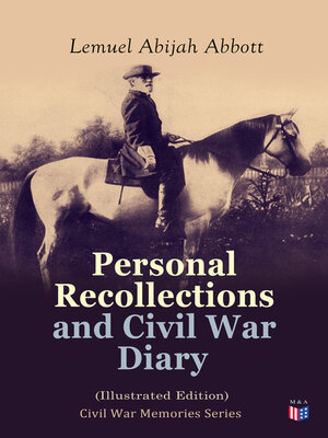 cover image of Personal Recollections and Civil War Diary (Illustrated Edition)